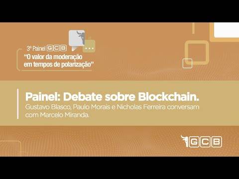 Painel GCB - Debate sobre Blockchain